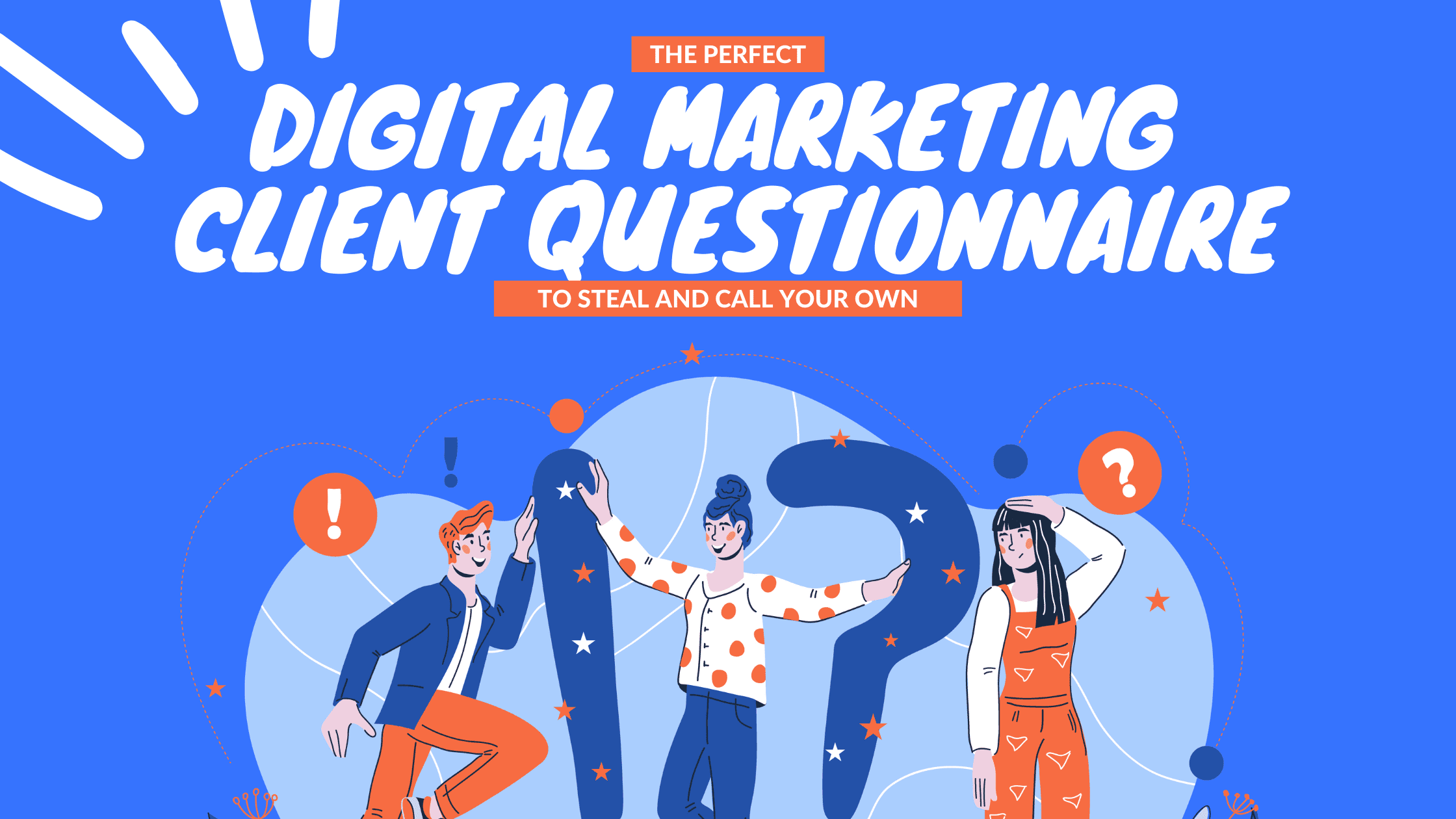 The Best Digital Marketing Client Questionnaire